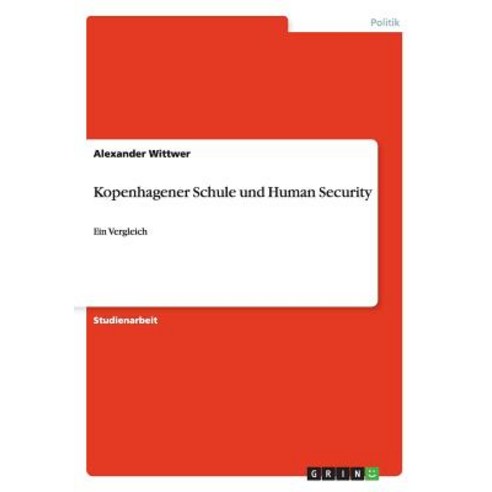 Kopenhagener Schule Und Human Security Paperback, Grin Verlag Gmbh