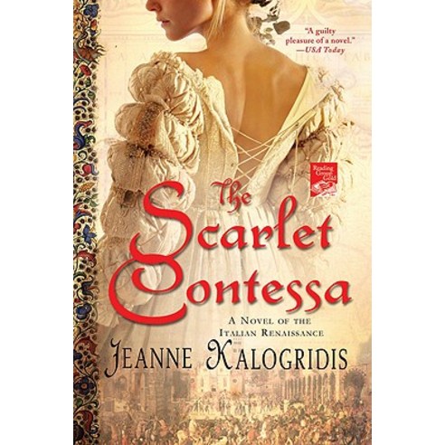 The Scarlet Contessa: A Novel of the Italian Renaissance Paperback, St. Martin''s Griffin