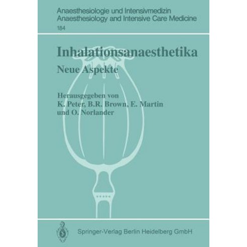Inhalationsanaesthetika: Neue Aspekte. 2. Internationales Symposium Paperback, Springer