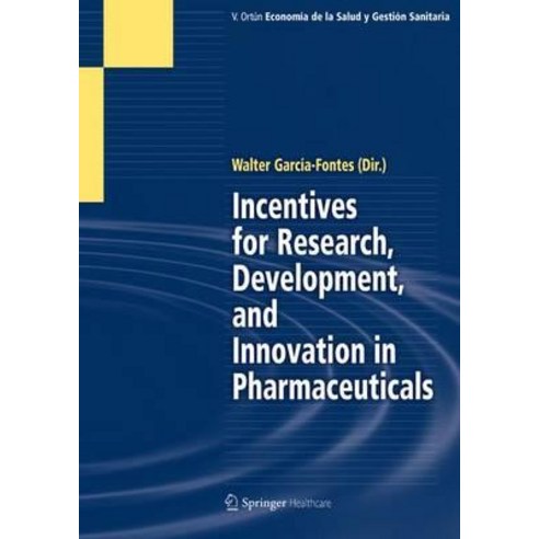 Incentives for Research Development and Innovation in Pharmaceuticals Paperback, Springer Healthcare