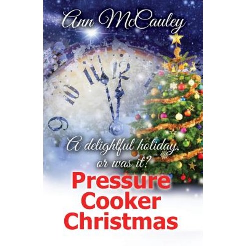 Pressure Cooker Christmas Paperback, Willow Lane