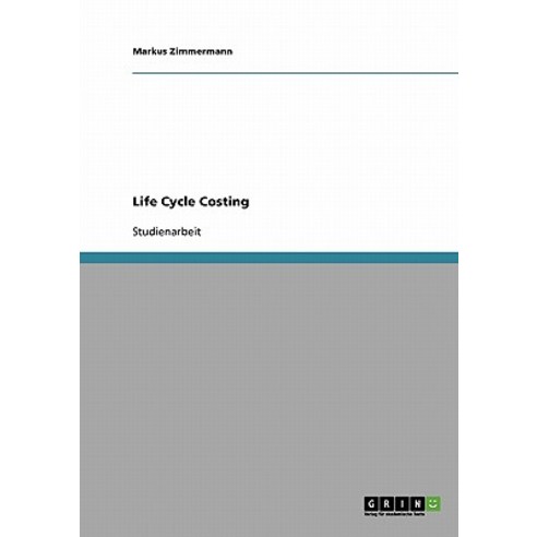 Life Cycle Costing Paperback, Grin Publishing