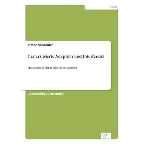 Generalisierte Adaption Und Interferenz Paperback, Diplom.de