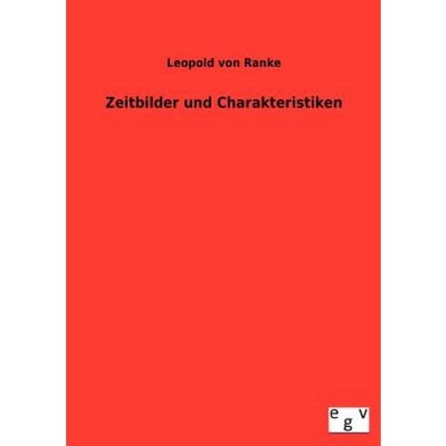 Zeitbilder Und Charakteristiken Paperback, Salzwasser-Verlag Gmbh