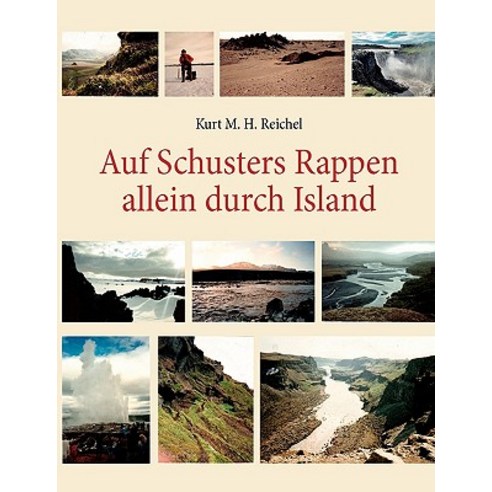 Auf Schusters Rappen Allein Durch Island Paperback, Books on Demand