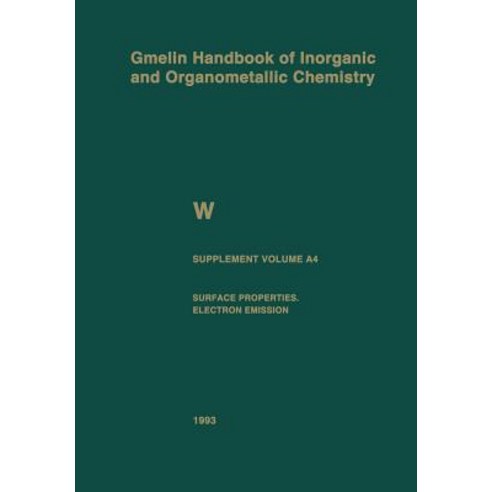 W Tungsten: Supplement Volume A4 Surface Properties. Electron Emission Paperback, Springer