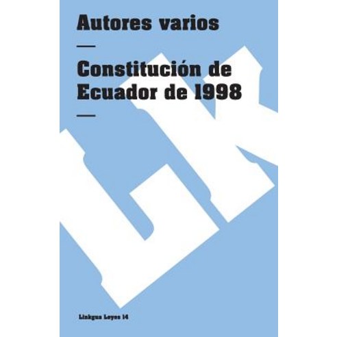 Constitucion de Ecuador de 1998 Paperback, Linkgua Ediciones