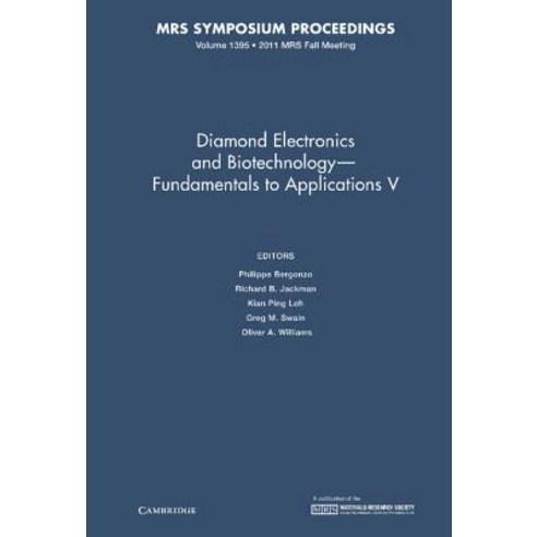 Diamond Electronics and Biotechnology - Fundamentals to Applications V: Volume 1395 Hardcover, Materials Research Society