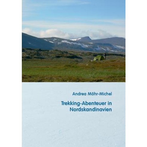 Trekking-Abenteuer in Nordskandinavien Paperback, Books on Demand
