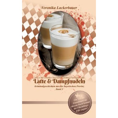 Latte & Dampfnudeln Paperback, Books on Demand
