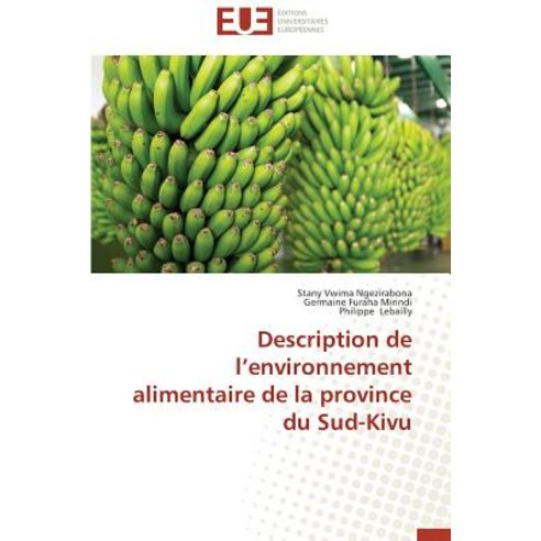 Description de L''Environnement Alimentaire de la Province Du Sud-Kivu Paperback, Omniscriptum