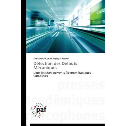 Detection Des Defauts Mecaniques = Da(c)Tection Des Da(c)Fauts Ma(c)Caniques Paperback, Omniscriptum