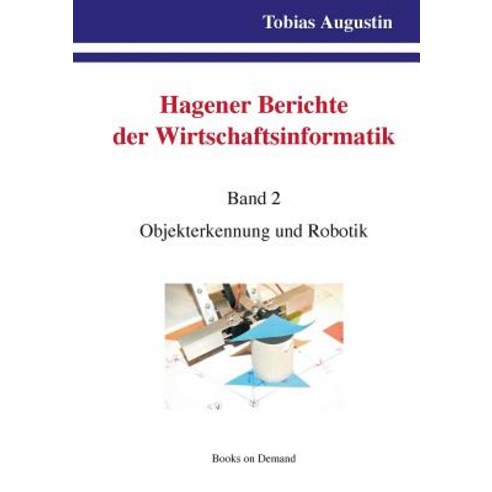 Hagener Berichte Der Wirtschaftsinformatik. Band 2 Paperback, Books on Demand