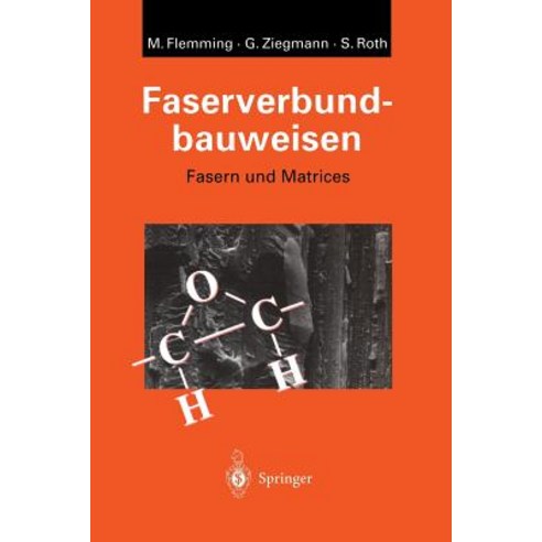 Faserverbundbauweisen: Fasern Und Matrices Paperback, Springer