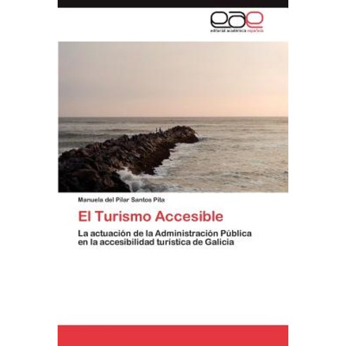 El Turismo Accesible Paperback, Eae Editorial Academia Espanola