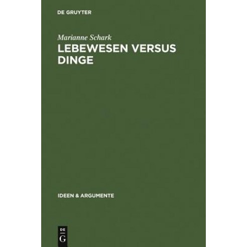 Lebewesen Versus Dinge Hardcover, de Gruyter