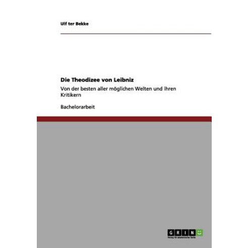 Die Theodizee Von Leibniz Paperback, Grin Publishing