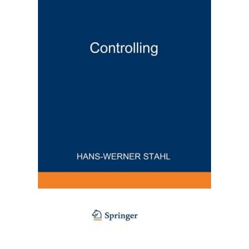 Controlling: Theorie Und Praxis Einer Effizienten Systemgestaltung Paperback, Gabler Verlag