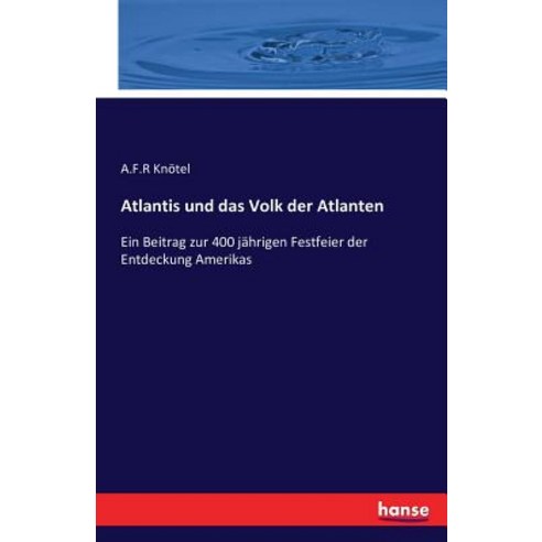 Atlantis Und Das Volk Der Atlanten Paperback, Hansebooks