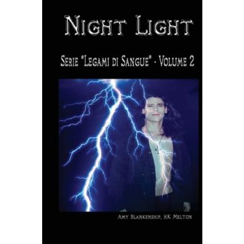 Night Light (Legami Di Sangue - Volume 2) Paperback, Tektime