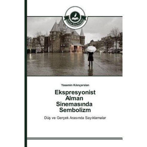 Ekspresyonist Alman Sinemas Nda Sembolizm Paperback, Turkiye Alim Kitaplar