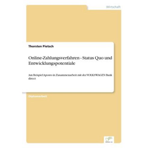 Online-Zahlungsverfahren - Status Quo Und Entwicklungspotentiale Paperback, Diplom.de