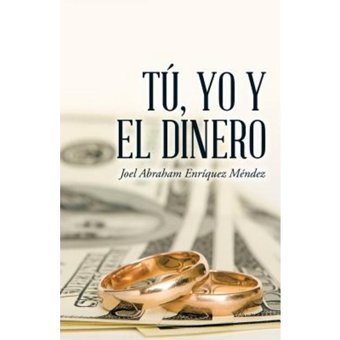 Tu Yo y El Dinero Paperback, Palibrio