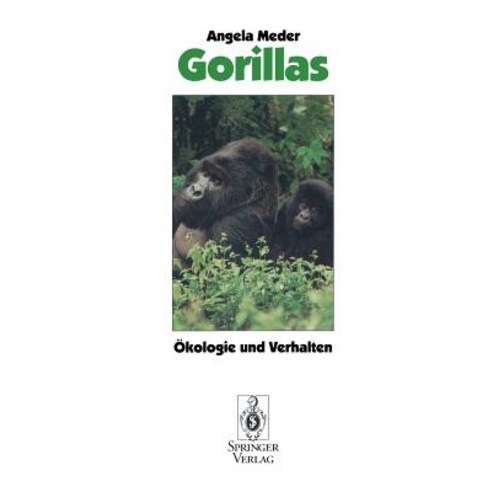 Gorillas: Okologie Und Verhalten Paperback, Springer