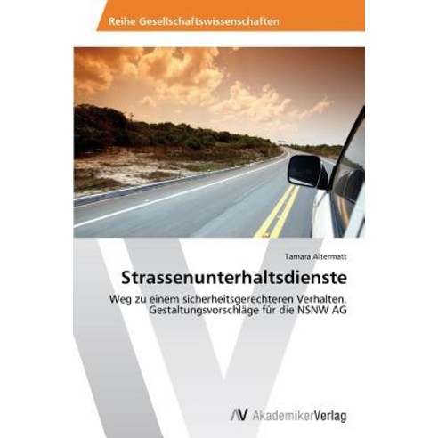 Strassenunterhaltsdienste Paperback, AV Akademikerverlag