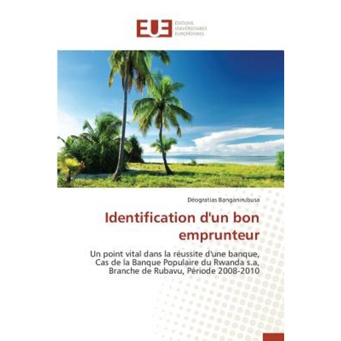 Identification D''Un Bon Emprunteur Paperback, Univ Europeenne
