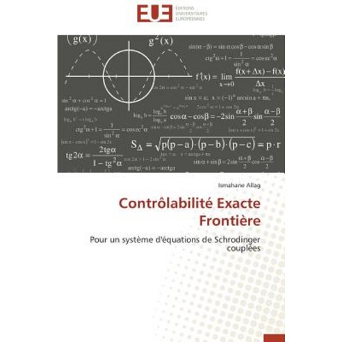 Controlabilite Exacte Frontiere = Contralabilita(c) Exacte Frontia]re Paperback, Univ Europeenne