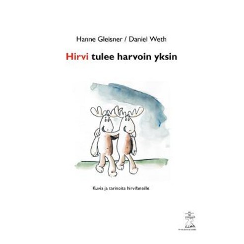Hirvi Tulee Harvoin Yksin Paperback, Books on Demand
