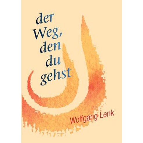 Der Weg Den Du Gehst Paperback, Books on Demand