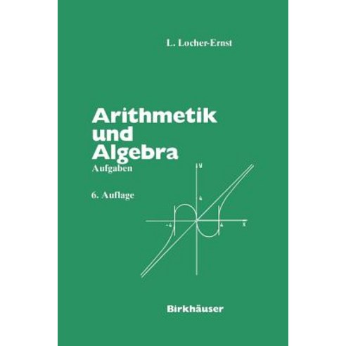 Arithmetik Und Algebra: Aufgaben Paperback, Birkhauser