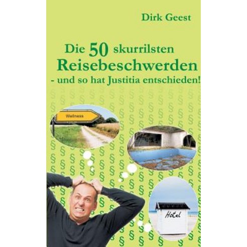 Die 50 Skurrilsten Reisebeschwerden Paperback, Books on Demand