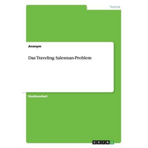 Das Traveling Salesman-Problem Paperback, Grin Publishing