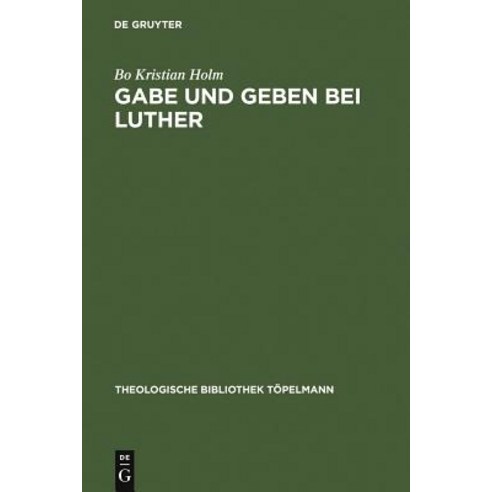 Gabe Und Geben Bei Luther Hardcover, de Gruyter