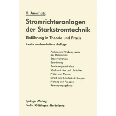Stromrichteranlagen Der Starkstromtechnik: Einfuhrung in Theorie Und Praxis Paperback, Springer