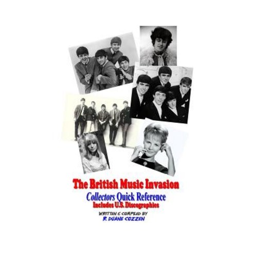 The British Music Invasion: Collectors Quick Reference Paperback, Lulu.com