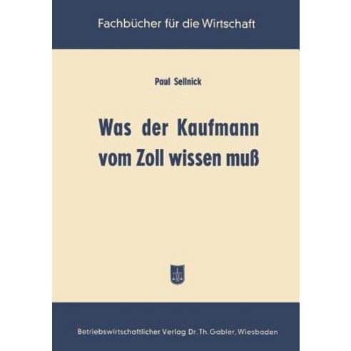 Was Der Kaufmann Vom Zoll Wissen Mu Paperback, Gabler Verlag