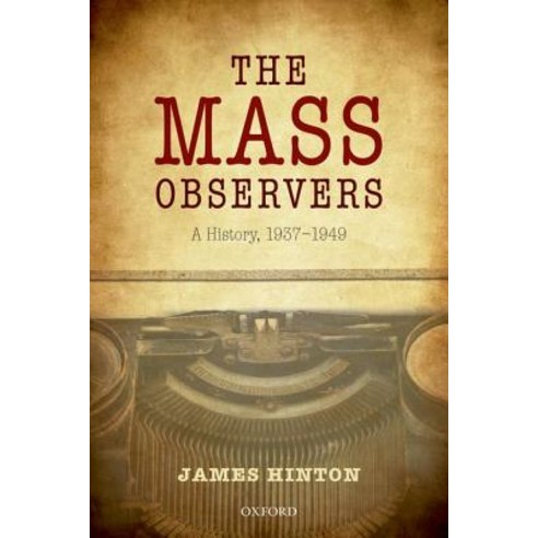 Mass Observers C Hardcover, OUP Oxford