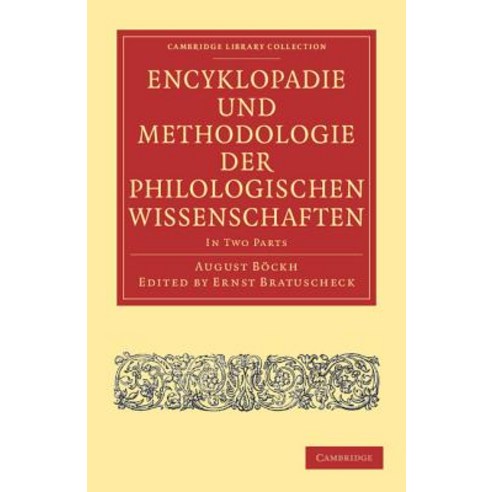 Encyklop Die Und Methodologie Der Philologischen Wissenschaften 2 Part Set Paperback, Cambridge University Press
