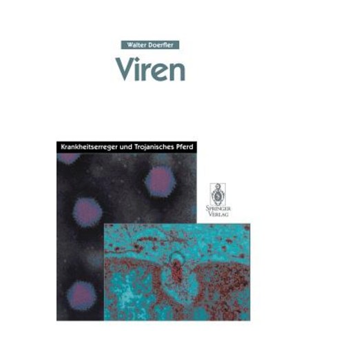 Viren: Krankheitserreger Und Trojanisches Pferd Paperback, Springer