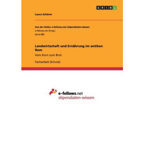 Landwirtschaft Und Ernahrung Im Antiken ROM Paperback, Grin Verlag Gmbh