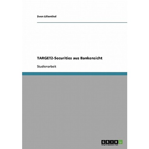 Target2-Securities Aus Bankensicht Paperback, Grin Publishing