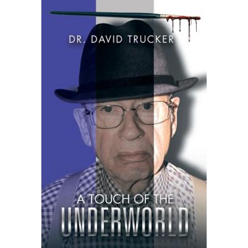 A Touch of the Underworld Paperback, Authorhouse