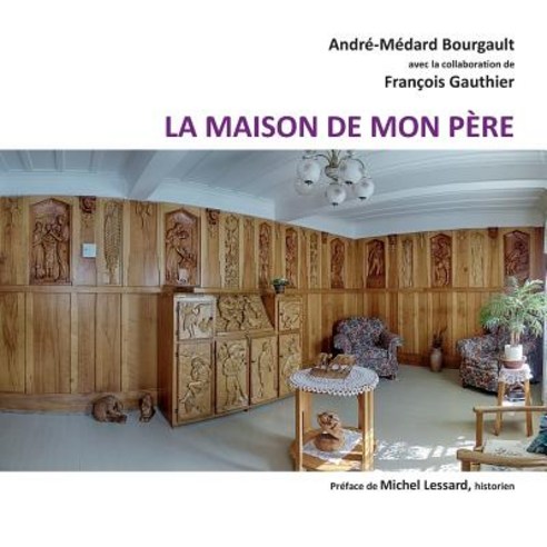 La Maison de Mon Pere Paperback, Qualigram
