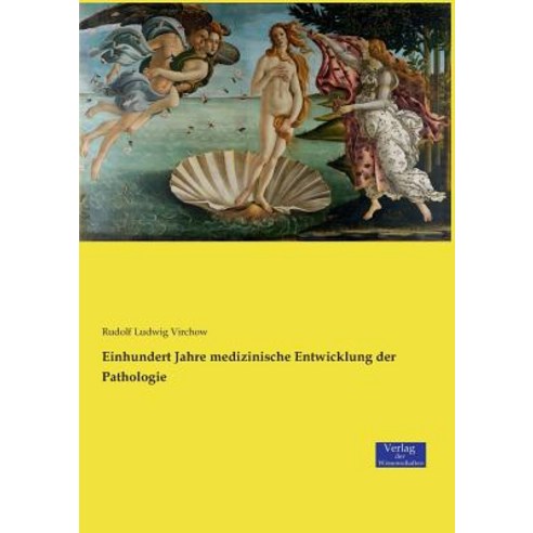 Einhundert Jahre Medizinische Entwicklung Der Pathologie Paperback, Verlag Der Wissenschaften