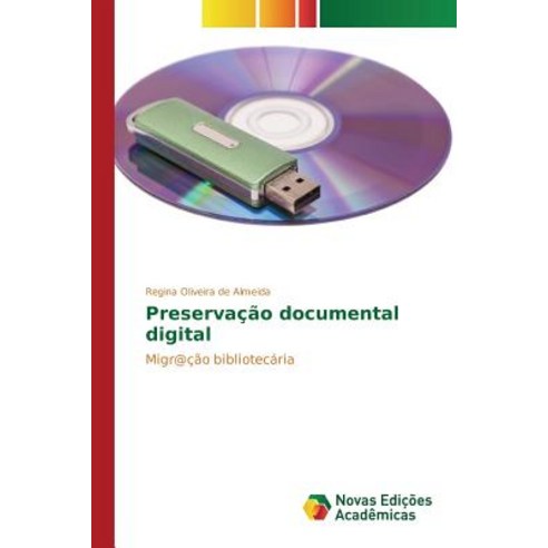 Preservacao Documental Digital Paperback, Novas Edicoes Academicas