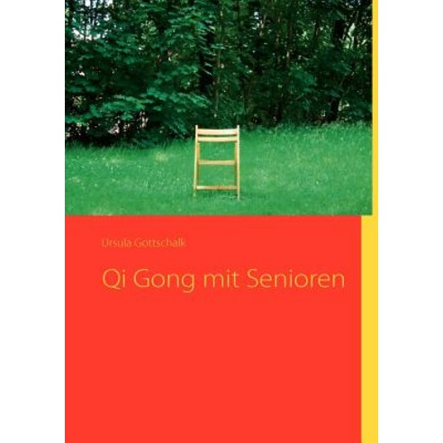 Qi Gong Mit Senioren Paperback, Books on Demand